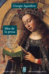 Idea de la prosa, de GIORGIO AGAMBEN | portada del libro