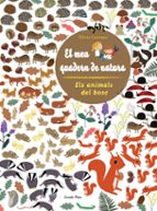 Els animals del bosc. El meu quadern de natura., de Varios autores | portada del libro