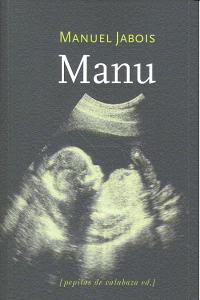 Manu, de Jabois Sueiro, Manuel | portada del libro