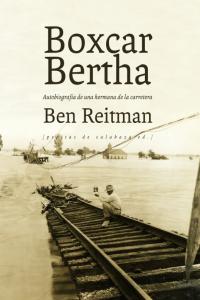 Boxcar Bertha, de Reitman, Ben | portada del libro