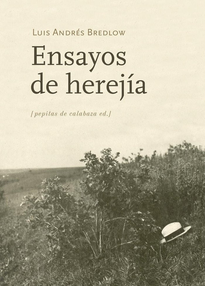 Ensayos de herejía, de Bredlow Wenda, Luis Andrés | portada del libro
