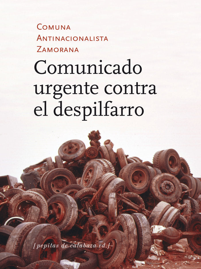 Comunicado urgente contra el despilfarro, de García Calvo, Agustín | portada del libro