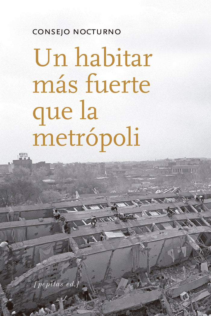 Un habitar más fuerte que la metrópoli, de Consejo Nocturno | portada del libro