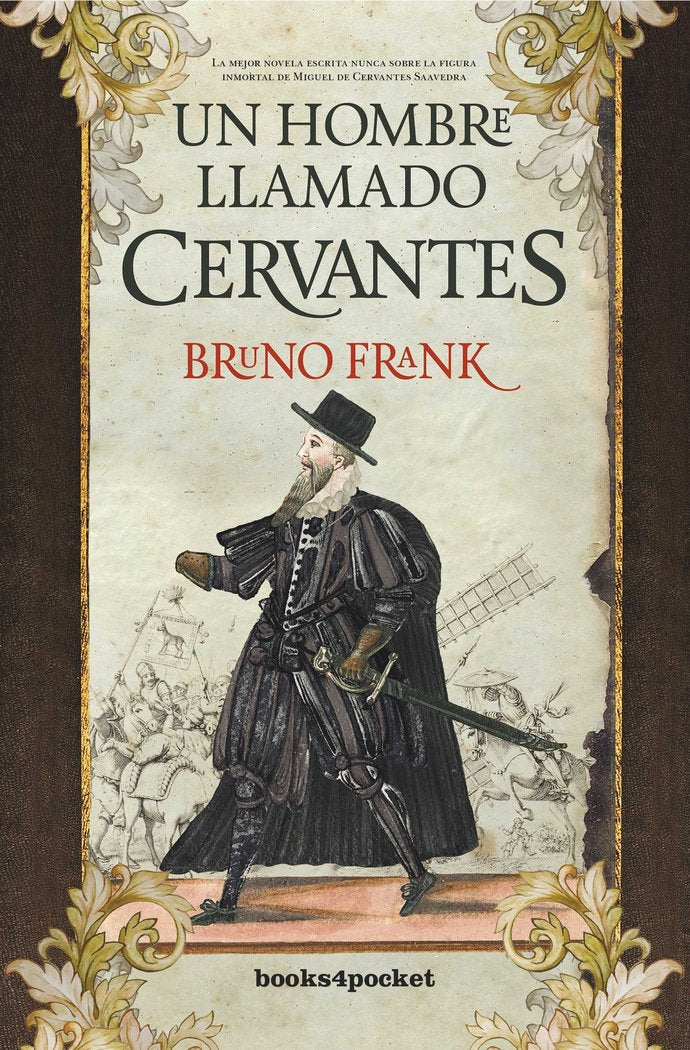 HOMBRE LLAMADO CERVANTES, UN (B4P), de Frank | portada del libro