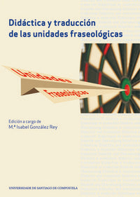 OP/352-Didáctica y traducción de las unidades fraseológicas, de González Rey, María Isabel | portada del libro