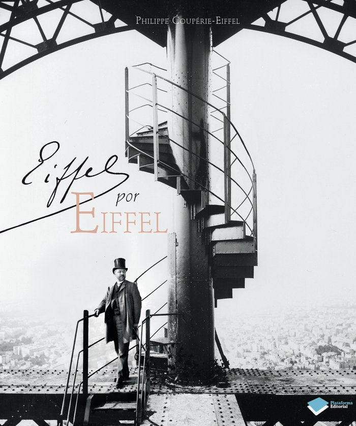 Eiffel por Eiffel, de Coupérie-Eiffel, Philippe | portada del libro