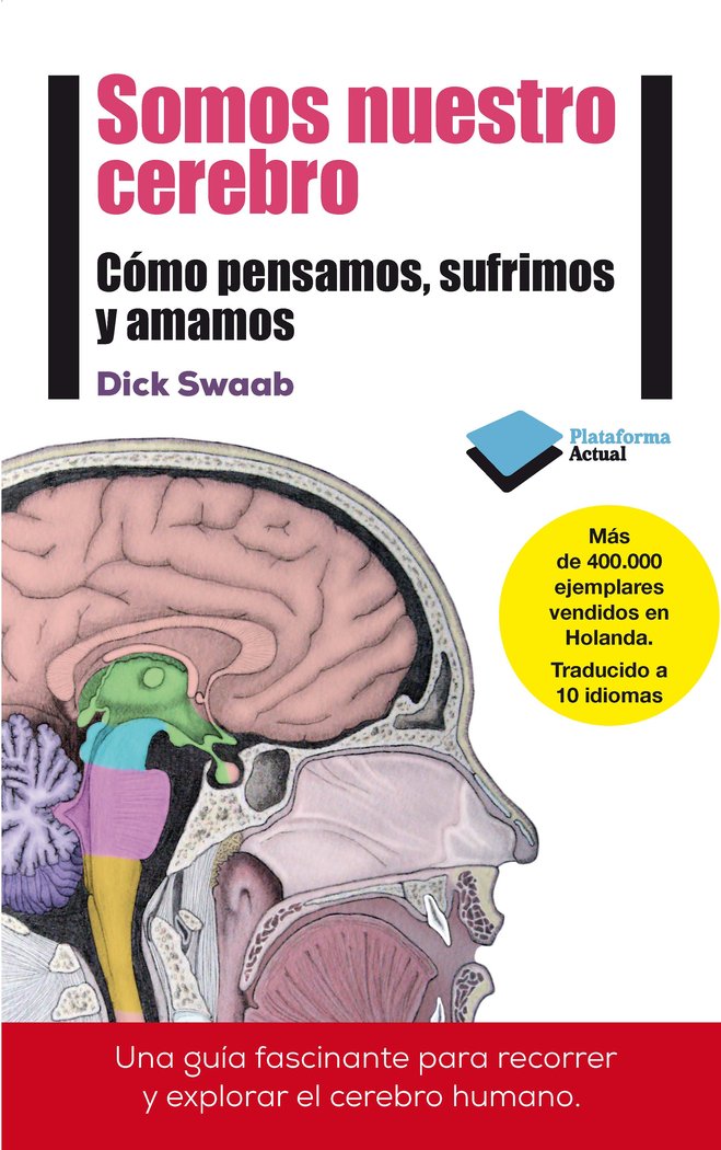 Somos nuestro cerebro, de Swaab, Dick | portada del libro