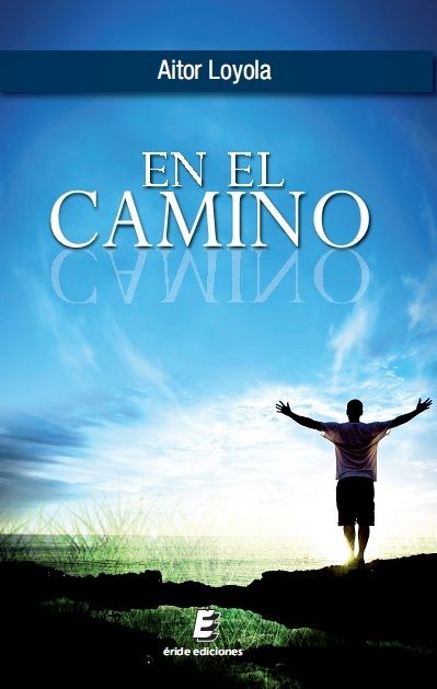 En el camino, de LOYOLA ECHANIZ, AITOR | portada del libro