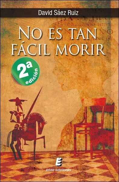 No es tan fácil morir, de Sáez Ruiz, David | portada del libro
