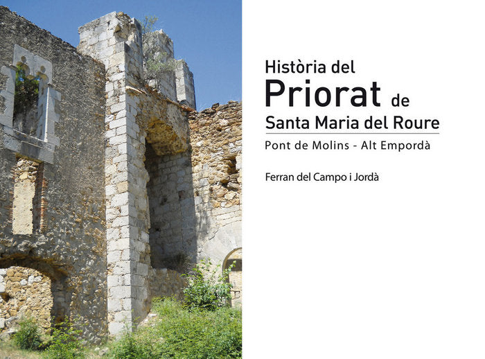 Història del Priorat de Santa Maria del Roure, de del Campo Jordà, Ferran | portada del libro
