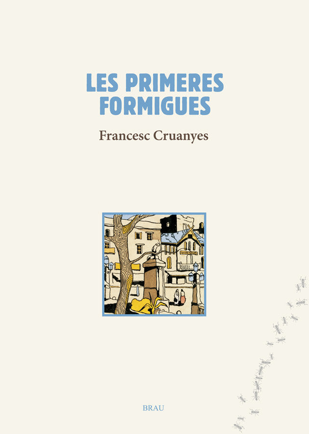 Les primeres formigues, de Cruanyes i Zafra, Francesc | portada del libro