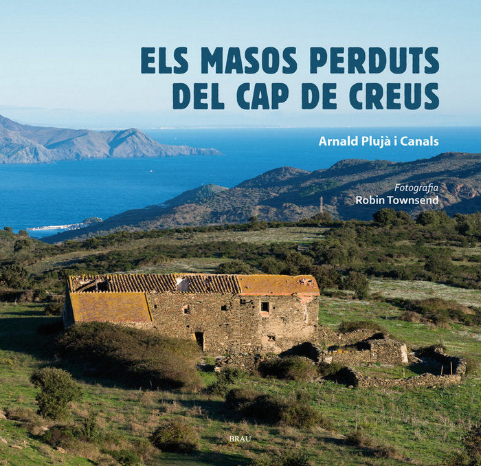 Els masos perduts del Cap de Creus, de Plujà i Canals | portada del libro