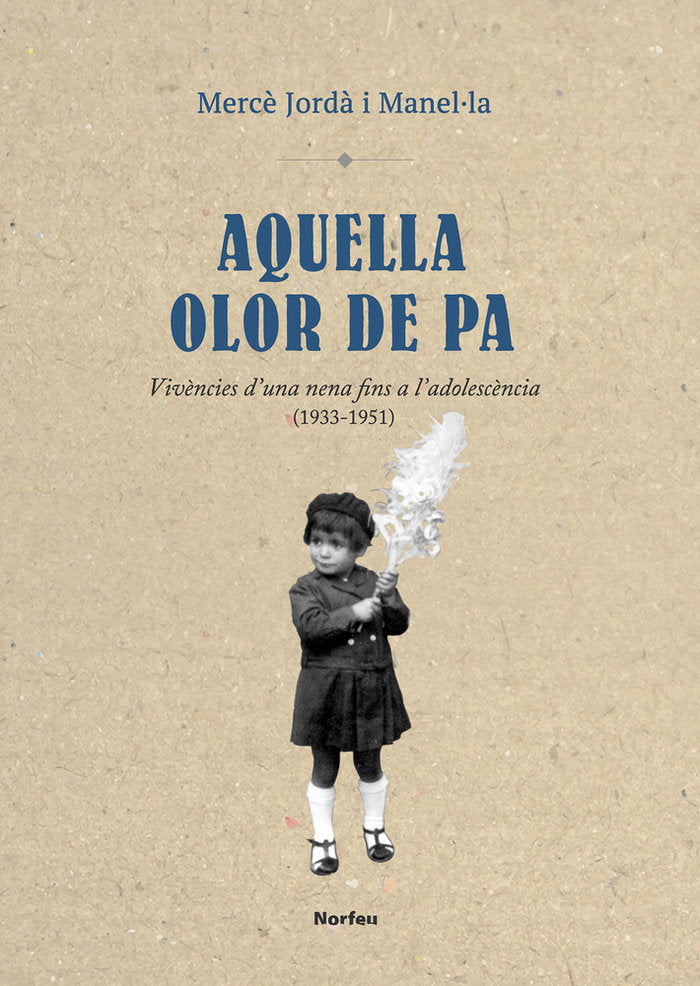 Aquella olor de pa, de Jordà i Manel·la, Mercè | portada del libro