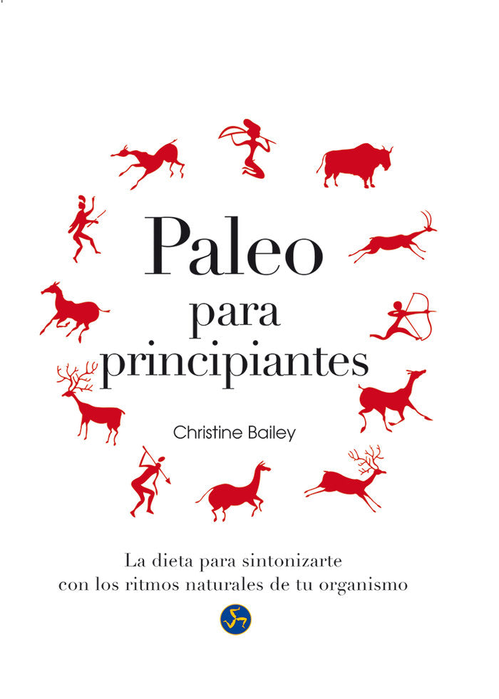 Paleo para principiantes, de Bailey, Christine | portada del libro