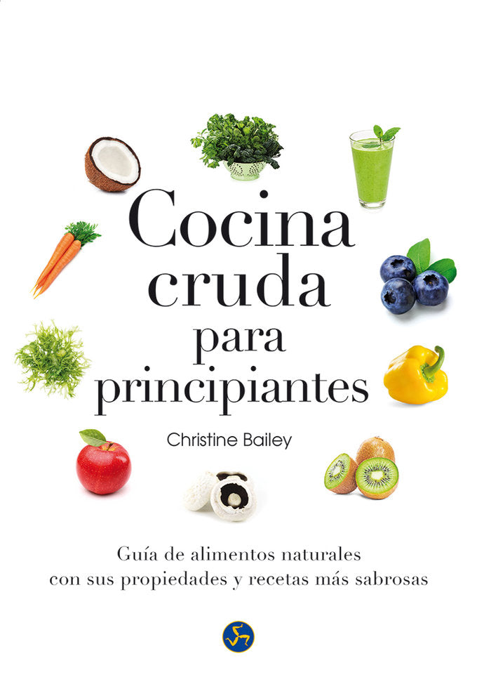 Cocina cruda para principiantes, de Bailey, Christine | portada del libro