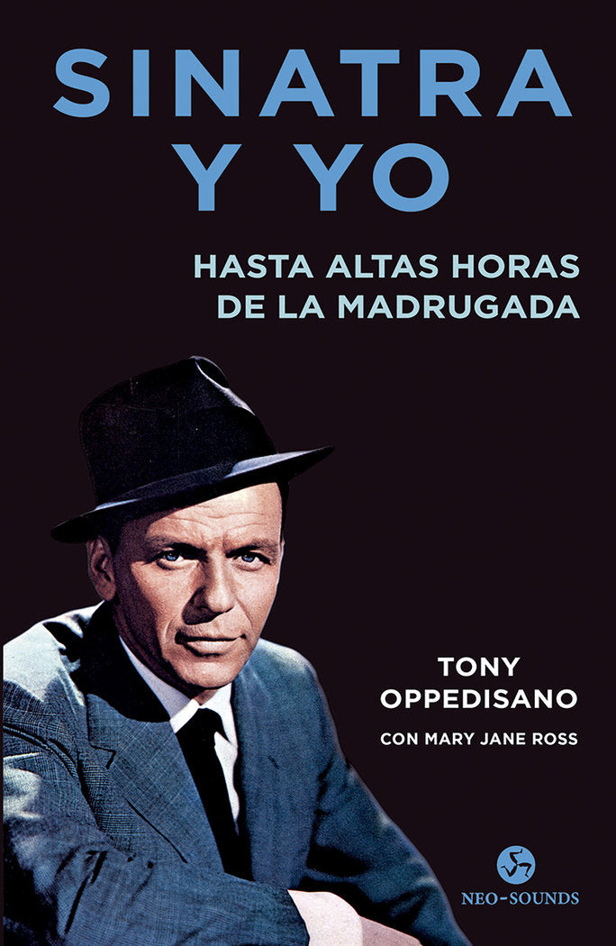 SINATRA Y YO, de OPPEDISANO, TONY | portada del libro