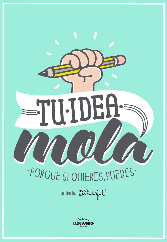 Tu idea mola, de Mr. Wonderful | portada del libro
