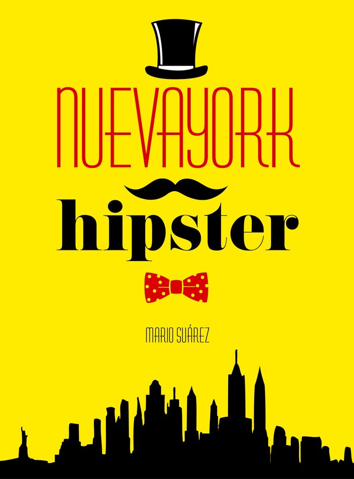 Nueva York Hipster, de Suárez, Mario | portada del libro