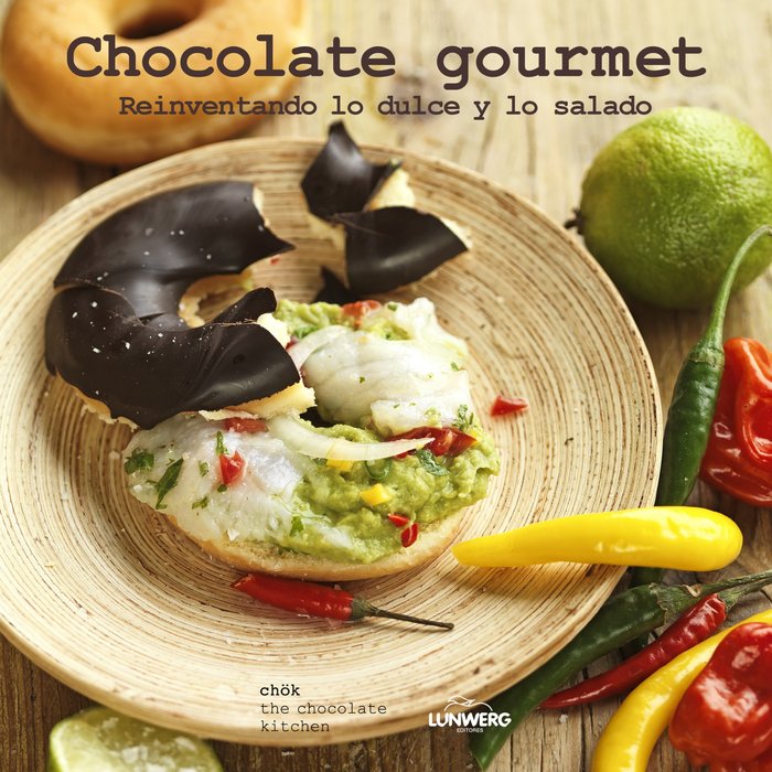 Chocolate gourmet. Reinventando lo dulce y lo salado, de Chök | portada del libro