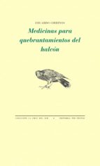 MEDICINAS PARA QUEBRANTAMIENTOS DEL HALCÓN, de Eduardo Chirinos | portada del libro