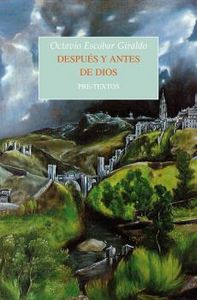 DESPUÉS Y ANTES DE DIOS, de Escobar Giraldo | portada del libro