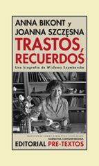 TRASTOS RECUERDOS, de Anna Bikont | portada del libro