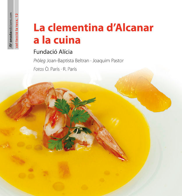 La clementina dÆAlcanar a la cuina, de FUNDACIO ALíCIA | portada del libro