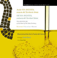 Aceite Via Augusta, esencia del territorio Sénia, de MANCOMUNITAT TAULA DEL SéNIA | portada del libro