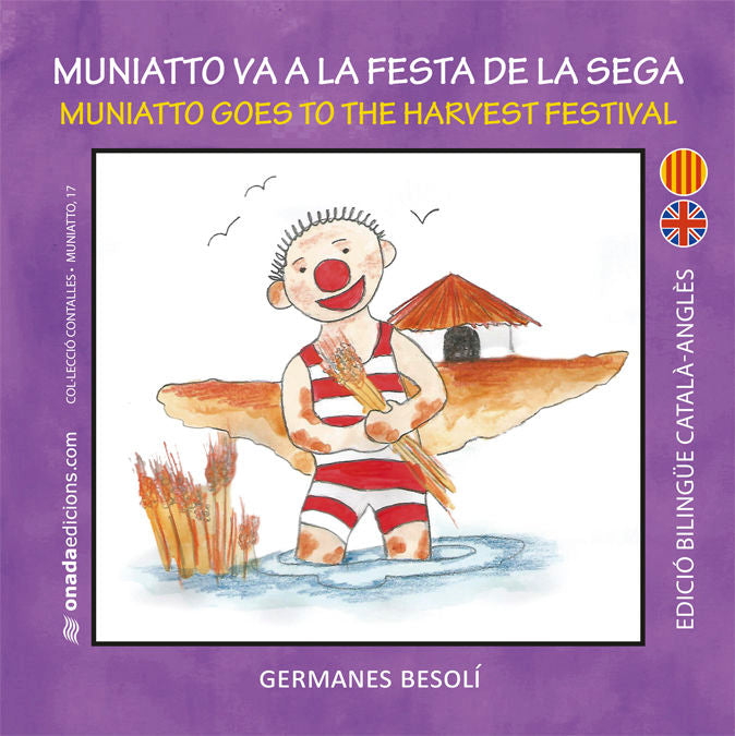 Muniatto va a la Festa de la Sega, de Besolí Montserrat, Olga | portada del libro