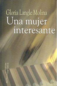 Una mujer interesante, de LANGLE MOLINA | portada del libro