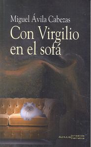 Con Virgilio en el sofá, de Ávila Cabezas, Miguel | portada del libro