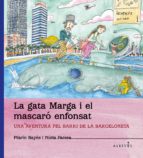 GATA MARGA I EL MASCARO ENFONSAT - CAT, de Pilarín Bayés | portada del libro