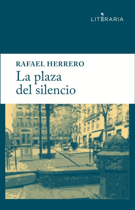 La plaza del silencio, de Herrero Martínez, Rafael | portada del libro