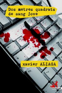 Dos metres quadrats de sang jove, de Aliaga Villora, Xavier | portada del libro