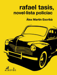Rafael Tasis, novel·lista policíac, de Martín Escribà, Àlex | portada del libro