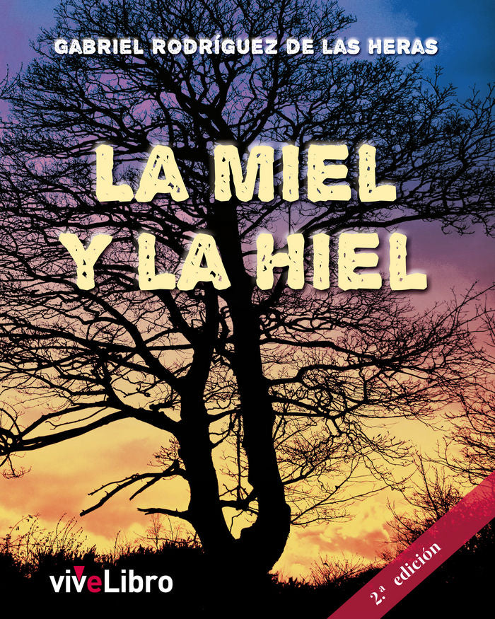 La miel y la hiel, de Rodríguez de las Heras | portada del libro