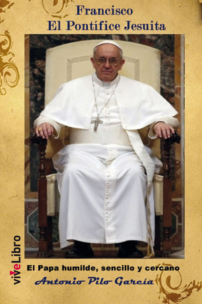 Francisco El Pont¡fice Jesuita, de ANTONIO PILO GARCIA | portada del libro