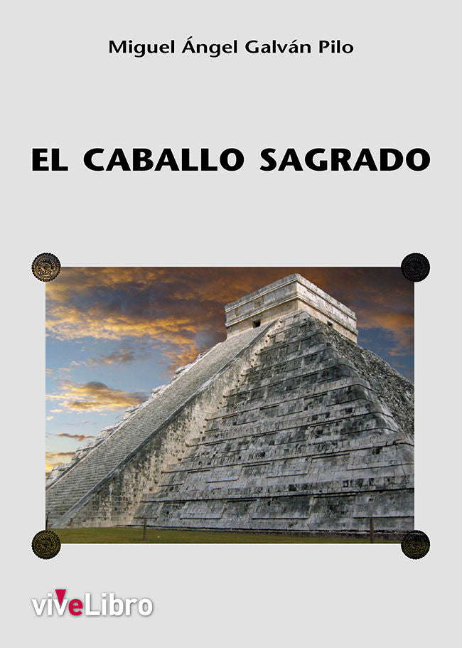 El Caballo Sagrado, de GALVAN PILO, MIGUEL ANGEL | portada del libro