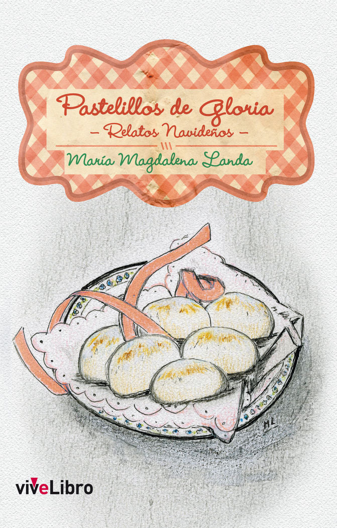 Pastelillos de Gloria, de Landa Aldape, María Magdalena | portada del libro