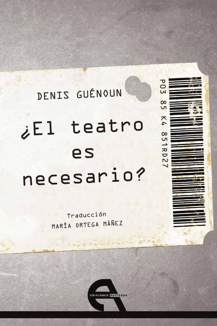 ¿El teatro es necesario?, de Guénoun, Denis | portada del libro