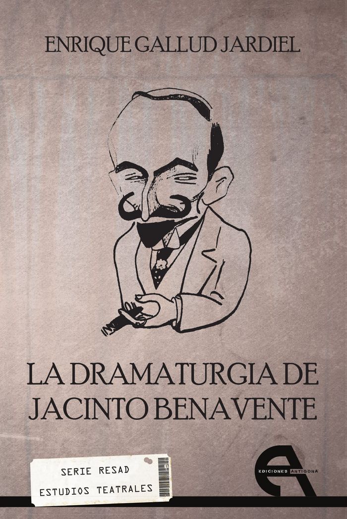 La dramaturgia de Jacinto Benavente, de Gallud Jardiel, Enrique | portada del libro