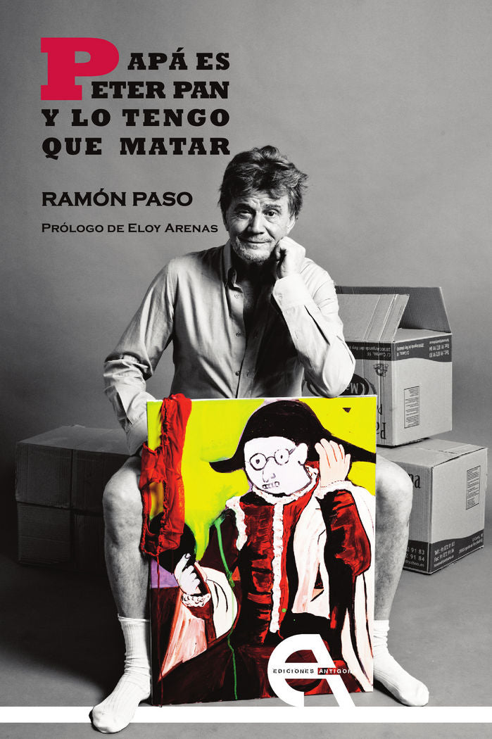 Papá es Peter Pan y lo tengo que matar, de Paso, Ramón | portada del libro