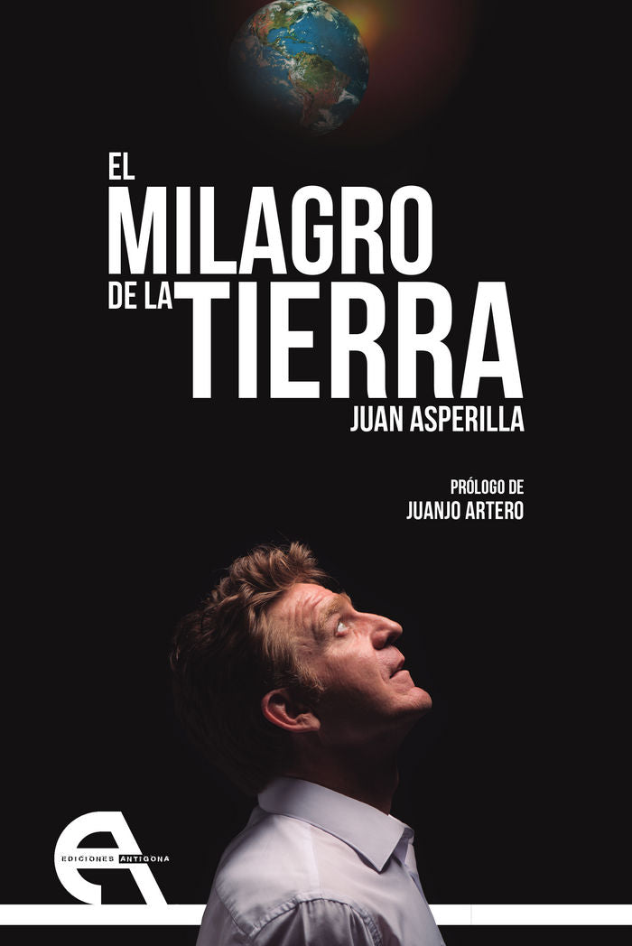El milagro de la Tierra, de Asperilla, Juan | portada del libro