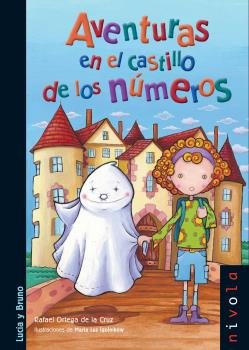 Aventuras en el castillo de los números, de Ortega de la Cruz, Rafael | portada del libro