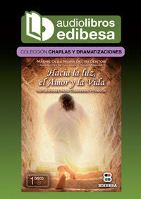 Hacia la luz, el amor y la vida, de Madre Olga María del Redentor | portada del libro