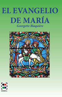 El Evangelio de María, de Blaquière, Geogette | portada del libro