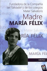 Madre María Félix, de Roser | portada del libro