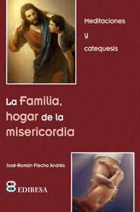 La familia, hogar de la misericordia, de Flecha Andrés, José-Román | portada del libro