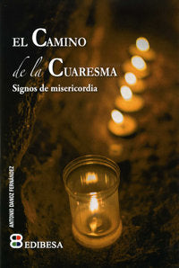 El Camino de la Cuaresma, de Danoz Fernández, Antonio | portada del libro