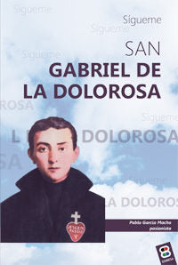 San Gabriel de la dolorosa, de García Macho, Pablo | portada del libro